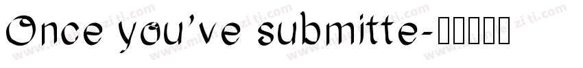 Once you’ve submitte字体转换